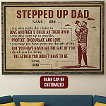Personalized Daughter Stepped Up Dad One Who Made The Choice To Love Another’s Child Framed Canvas Prints