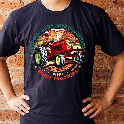 Alternative view of The Best Dads Have Daughters Who Drive Tractors Funny Farmer T-Shirt