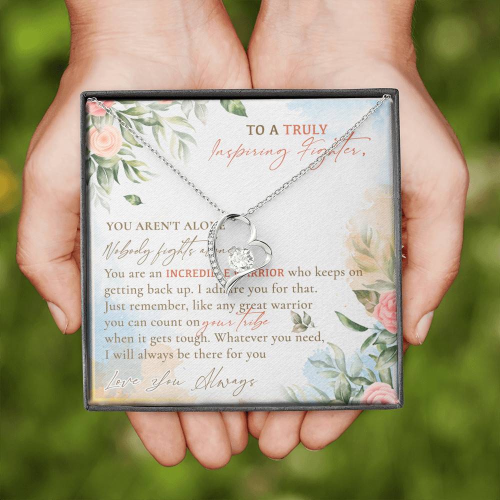 To A Truly Inspiring Fighter You Aren't Alone Nobody Fights Alone Cancer Patient Gift Forever Love Heart Pendant Necklace