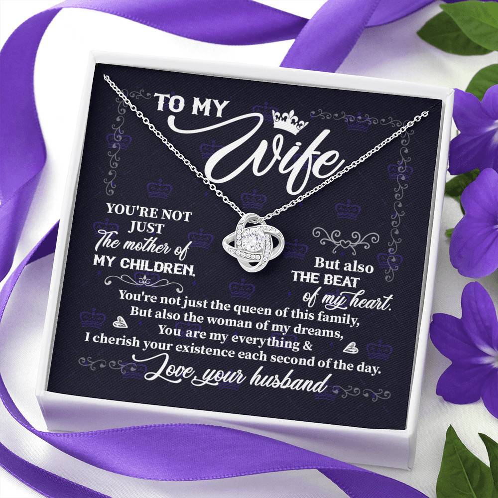 To My Wife You're Not Just the Mother of My Children Love Knot Pendant Necklace