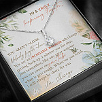 To A Truly Inspiring Fighter You Aren't Alone Nobody Fights Alone Cancer Patient Gift Alluring Beauty Necklace