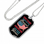 God Found Some Of The Strongest Americans And Made Them Veterans Dog Tag Pendant Necklace