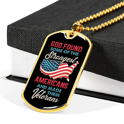 God Found Some Of The Strongest Americans And Made Them Veterans Dog Tag Pendant Necklace
