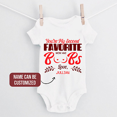 Alternative view of Personalized You're My Second Favorite Mom Has Boobs Baby Onesie - Baby Infant Bodysuit