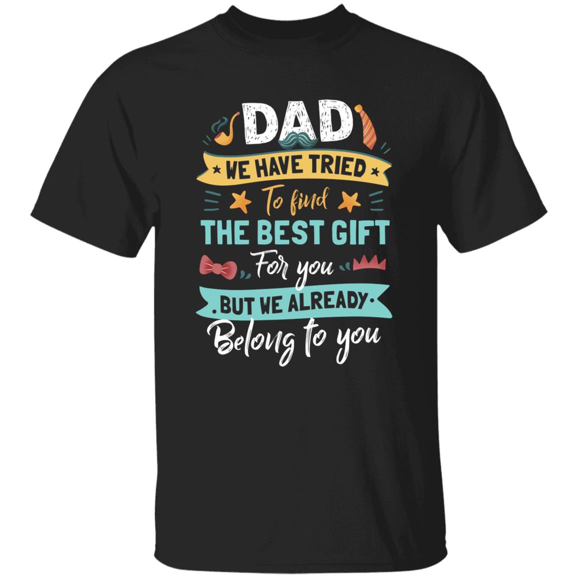 Dad Tshirt, Black, Unisex T-Shirt