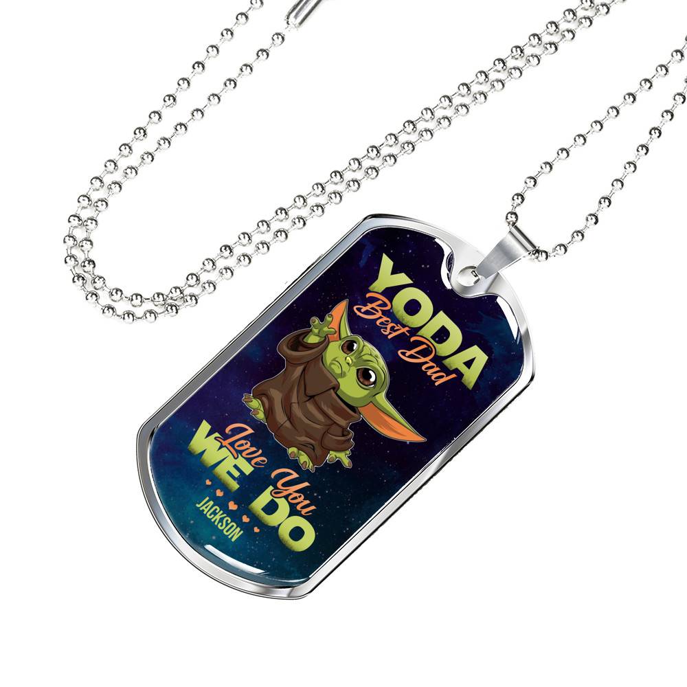 Personalized Yoda Best Dad Love You We Do Baby Yoda Dad Gifts Dog Tag Pendant Necklace