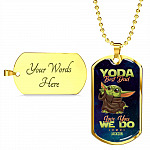 Personalized Yoda Best Dad Love You We Do Baby Yoda Dad Gifts Dog Tag Pendant Necklace