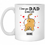 Personalized Fathers Day Cat, White, 11 oz. White Mug Personalized Fathers Day Cat, White, 11 oz. White Mug