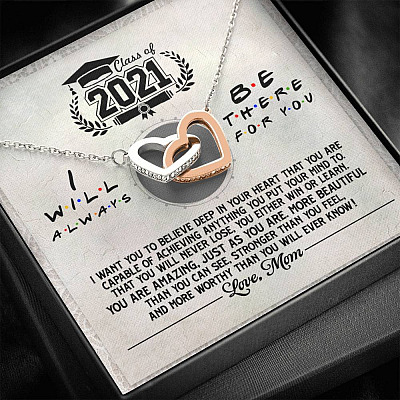 Class Of 2021 i Will Be There For You Interlocking Hearts Pendant Necklace - Graduation Gift For Her