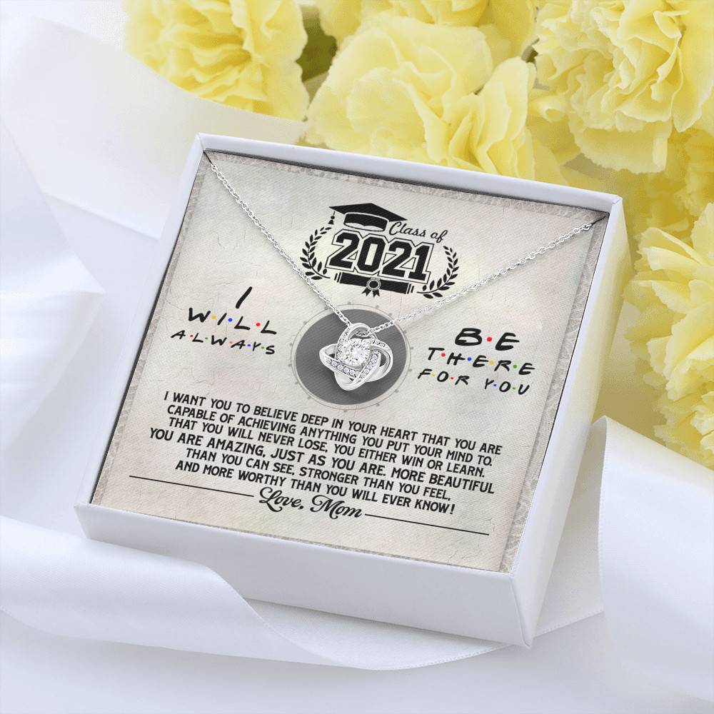 Class Of 2021 i Will Be There For You Love Knot Pendant Necklaces - Graduation Gift For Her Class Of 2021 i Will Be There For You Love Knot Pendant Necklaces - Graduation Gift For Her