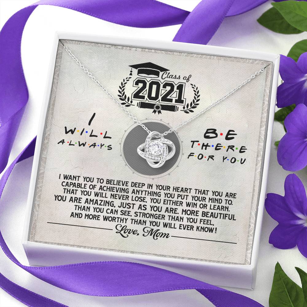 Class Of 2021 i Will Be There For You Love Knot Pendant Necklaces - Graduation Gift For Her Class Of 2021 i Will Be There For You Love Knot Pendant Necklaces - Graduation Gift For Her