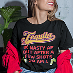 1N.Tequila Is Nasty AF-mk