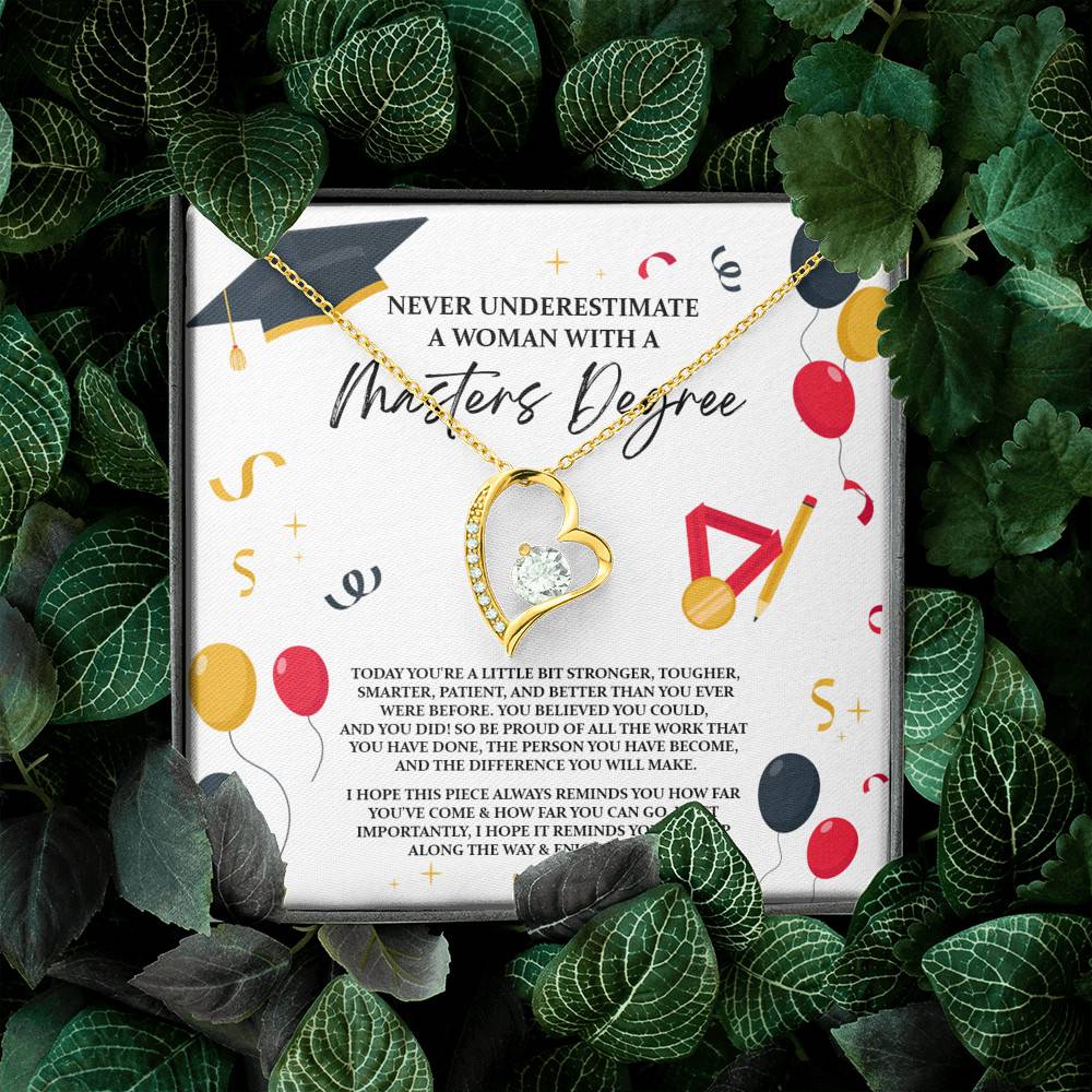 Masters Graduation Never Underestimate a Woman with Masters Degree Forever Love Pendant Necklace