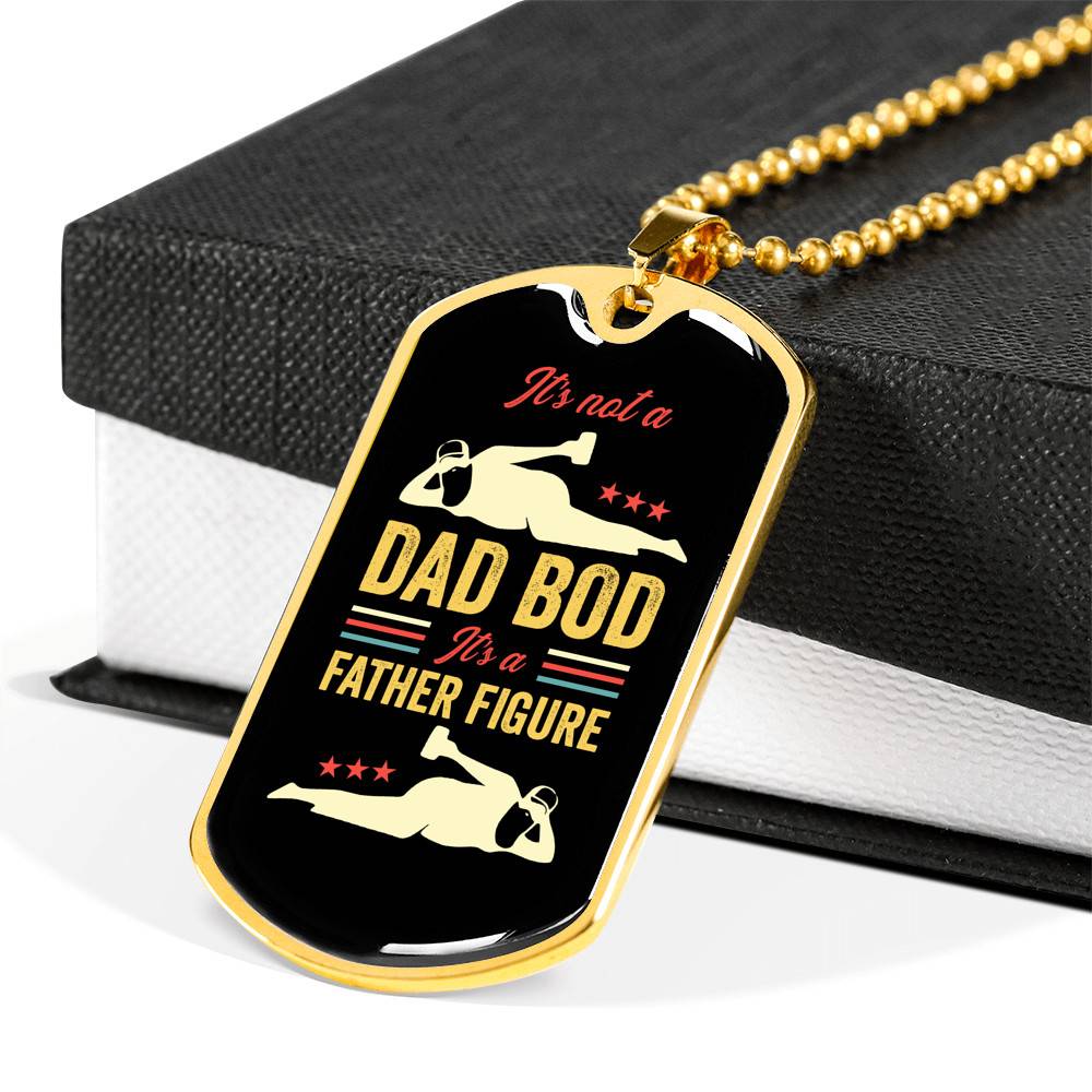 It's Not A Dad Bod It's A Father Figure Funny Father's Day Dog Tag Pendant Necklace