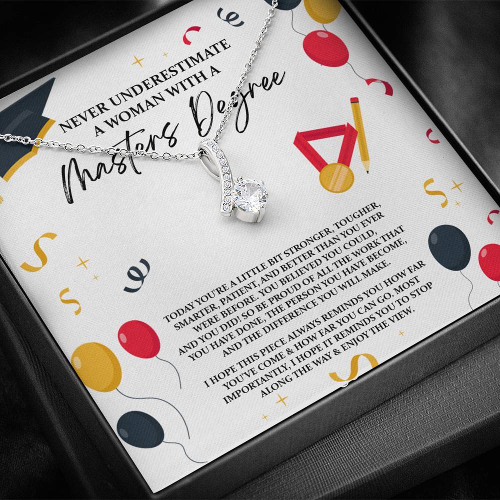 Masters Graduation Never Underestimate a Woman with Masters Degree Alluring Beauty Necklace