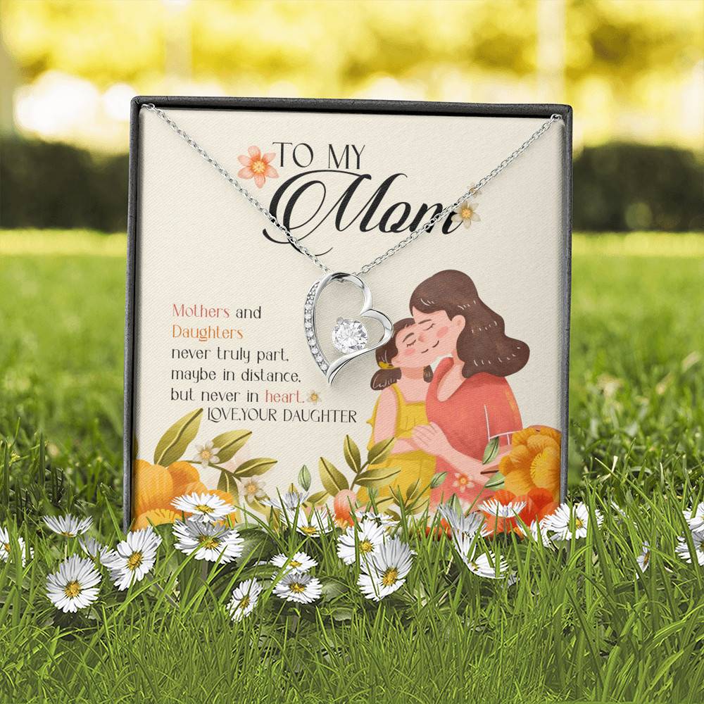 Mothers And Daughters Never Part Maybe In Distance But Never In Heart Forever Love Heart Pendant Necklace