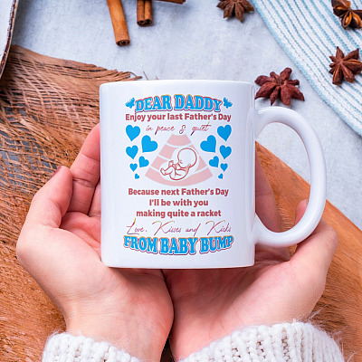 Dear Daddy Enjoy Your Last Father's Day in Peace and Quiet Coffee Mug - Beer Stein - Water Bottle - Color Changing Mug