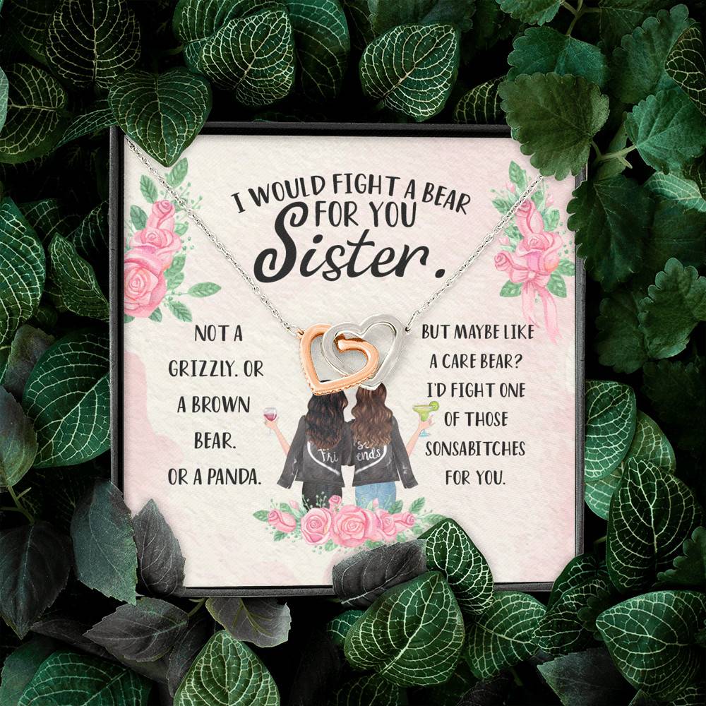 I Would Fight a Bear for You Sister Not a Grizzly or a Brown Bear Interlocking Hearts Necklace