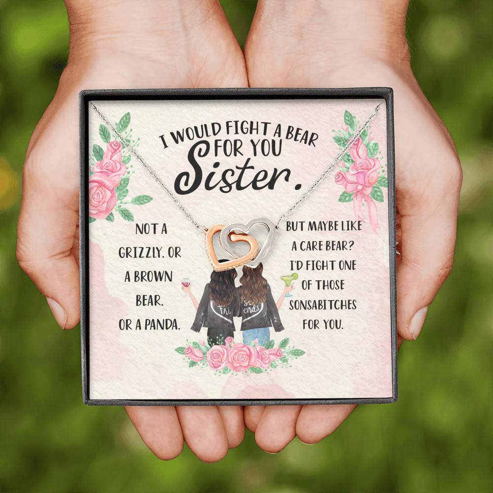 I Would Fight a Bear for You Sister Not a Grizzly or a Brown Bear Interlocking Hearts Necklace