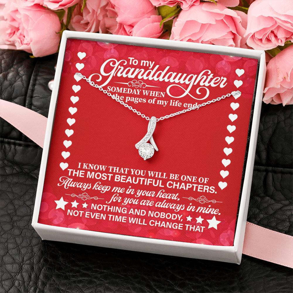 To My Granddaughter Someday When the Pages of My Life End Alluring Beauty Necklace