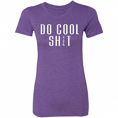 TeeWide Do Cool Shit Ladies Shirt, Purple Rush, Premium Ladies T-Shirt