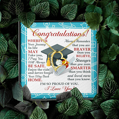 Congratulations Wherever The Journey In Life May Take You Forever Love Heart Necklace - Graduation Gift
