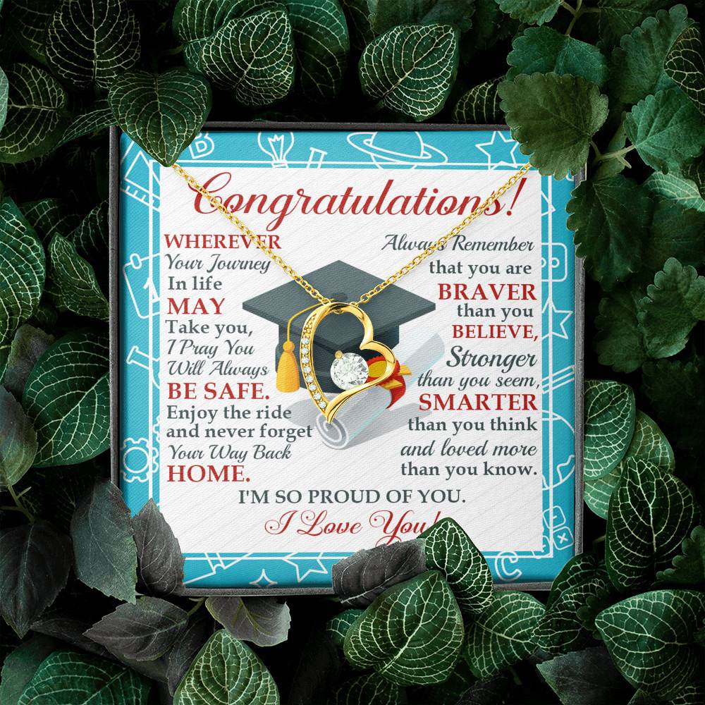 Congratulations Wherever The Journey In Life May Take You Forever Love Heart Necklace - Graduation Gift