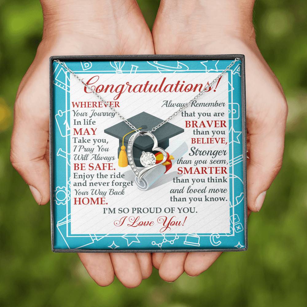 Congratulations Wherever The Journey In Life May Take You Forever Love Heart Necklace - Graduation Gift