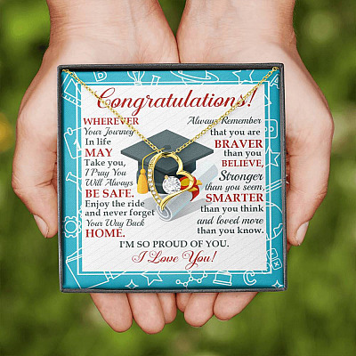 Congratulations Wherever The Journey In Life May Take You Forever Love Heart Necklace - Graduation Gift
