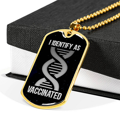 I Identify As Vaccinated Funny Pro Vaccine Dog Tag Pendant Necklace - Funny Vaccinated Gifts