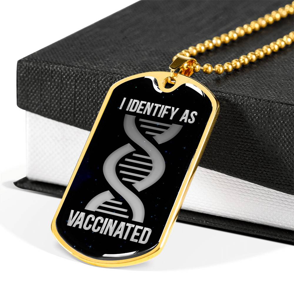 I Identify As Vaccinated Funny Pro Vaccine Dog Tag Pendant Necklace - Funny Vaccinated Gifts