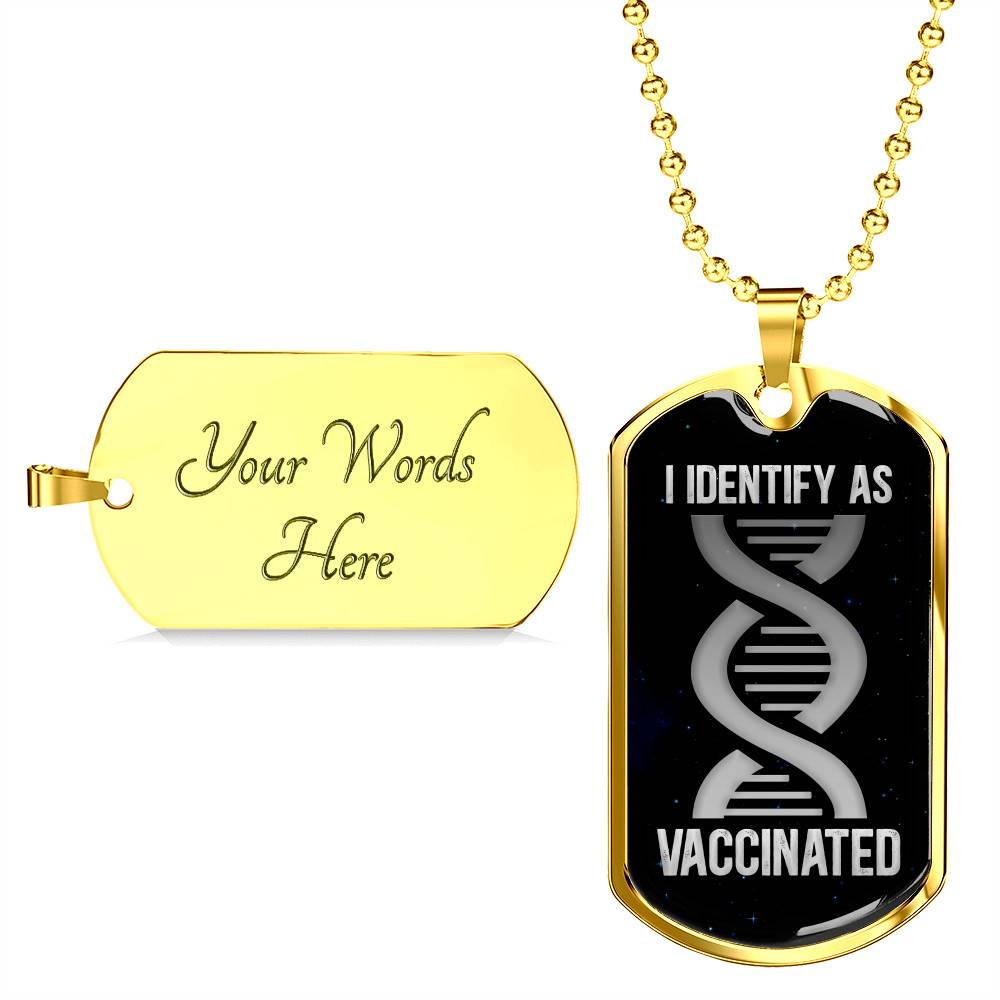 I Identify As Vaccinated Funny Pro Vaccine Dog Tag Pendant Necklace - Funny Vaccinated Gifts