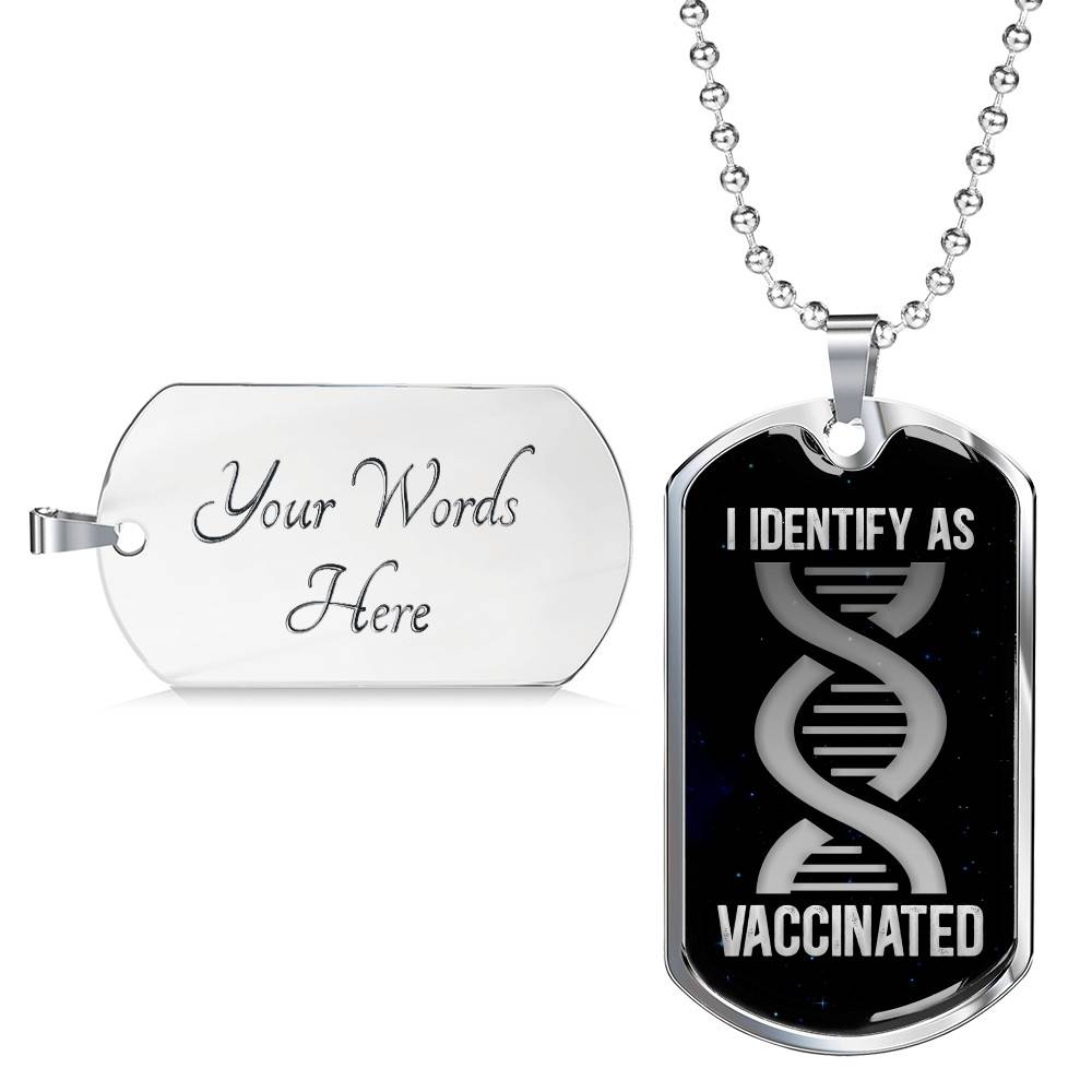 I Identify As Vaccinated Funny Pro Vaccine Dog Tag Pendant Necklace - Funny Vaccinated Gifts