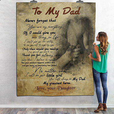 Daughter To My Dad Never Forget You Are My Everything My Greatest Hero Fleece Blanket - Mink Sherpa Blanket