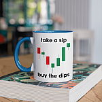 Take A Sip Buy The Dips Accent Mug - Stock Market Accent Mug - Stock Chart Accent Mug