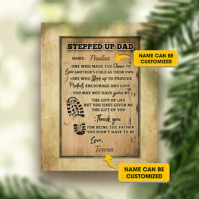 Alternative view of Personalized Stepped Up Dad One Who Made the Choice to Love Another Wrapped Framed Canvas - Unframed Poster