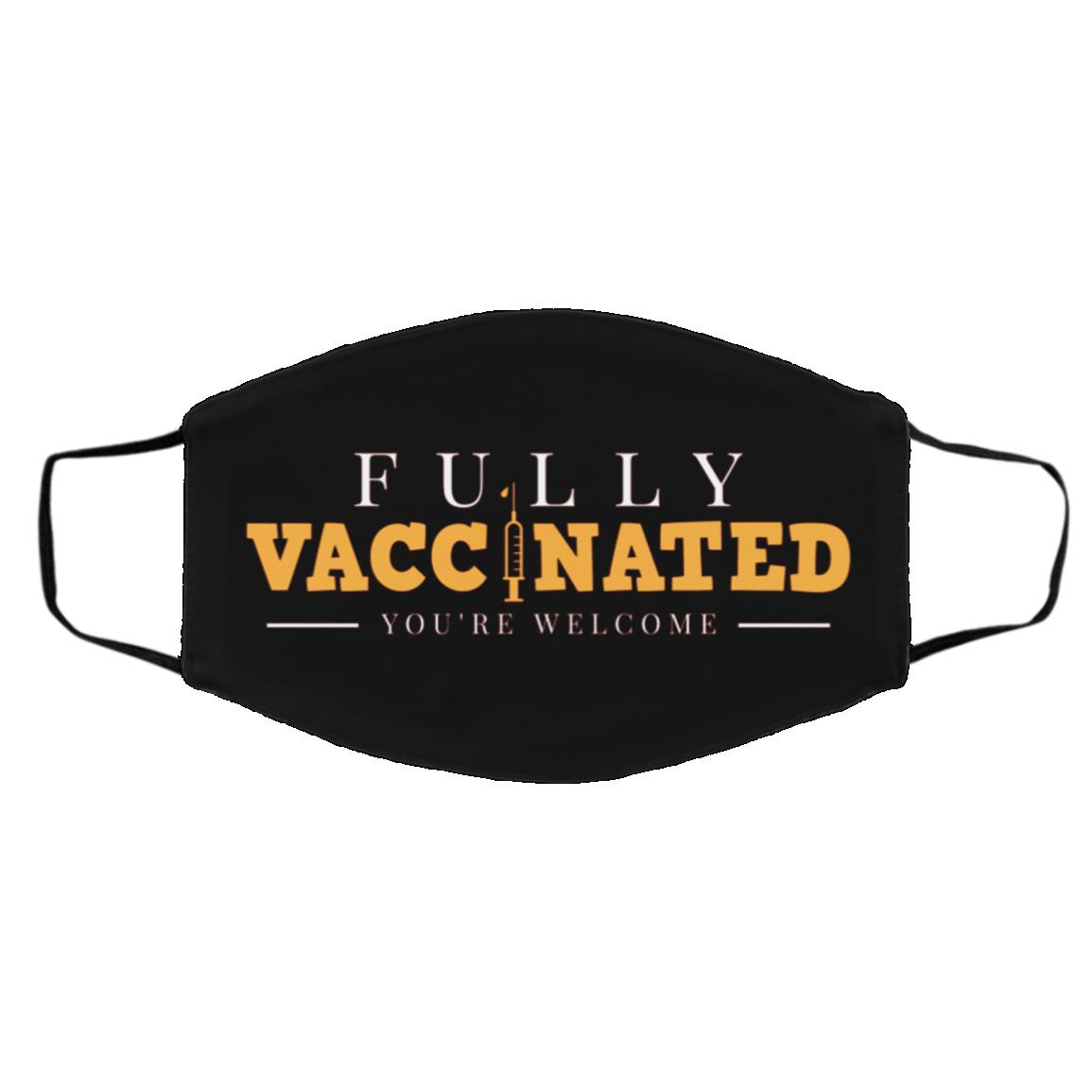 Fully Vaccinated You're Welcome, Black, Cloth Face Cover – Medium/Large