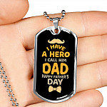 I Have a Hero I Call Him Dad Happy Father's Day Dog Tag Pendant Necklace