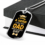 I Have a Hero I Call Him Dad Happy Father's Day Dog Tag Pendant Necklace