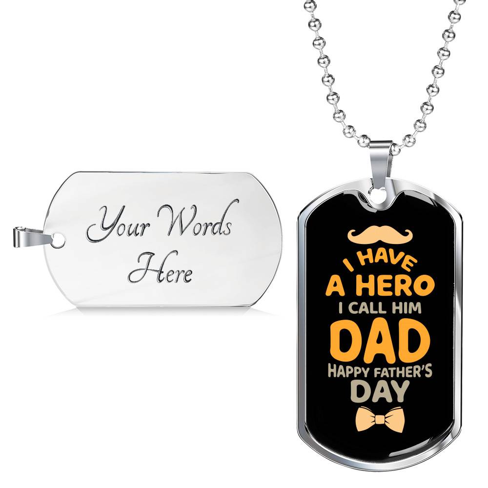 I Have a Hero I Call Him Dad Happy Father's Day Dog Tag Pendant Necklace