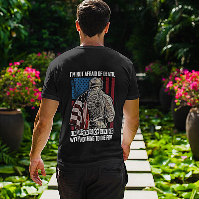 Alternative view of I'm Not Afraid Of Death I'm Afraid Of Living With Noting Die For Print On Back Only - Plain Front T-Shirt