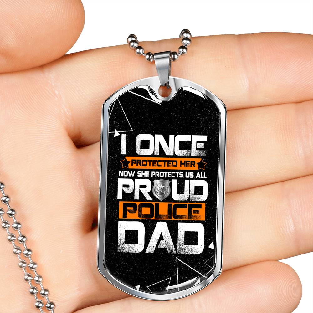 I Once Protected Her Now She Protects Us All Proud Police Dad Dog Tag Pendant Necklace