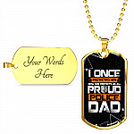 I Once Protected Her Now She Protects Us All Proud Police Dad Dog Tag Pendant Necklace