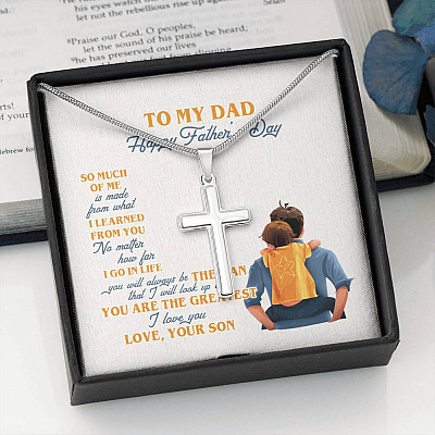 To My Dad Happy Father's Day so Much of Me Is Made from What I Learned From You Artisan Crafted Cross Necklace