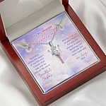 To My Dearest Granddaughter Someday When The Pages Of My Life End Jesus Cross Alluring Beauty Necklace