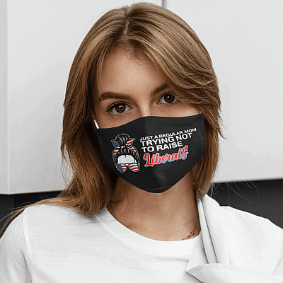 Alternative view of Just A Regular Mom Trying Not To Raise Liberals Washable Reusable Custom Printed Cloth Face Mask Cover