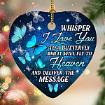 Whisper I Love You to a Butterfly It Will Fly to Heaven Decorative Christmas Ornament - Holiday Flat Heart Ornament