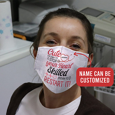 Alternative view of Personalized Nurses Week Gift Cute Enough to Stop Your Heart Skilled Enough to Restart It Washable Face Mask