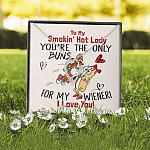 To My Smokin' Hot Lady You're The Only Buns For My Wiener I Love You Forever Love Necklace