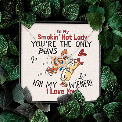 To My Smokin' Hot Lady You're The Only Buns For My Wiener I Love You Joined Interlocking Hearts Necklace